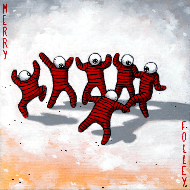 "Merry Folly"(nod to Goya)- Proverbs 15:21